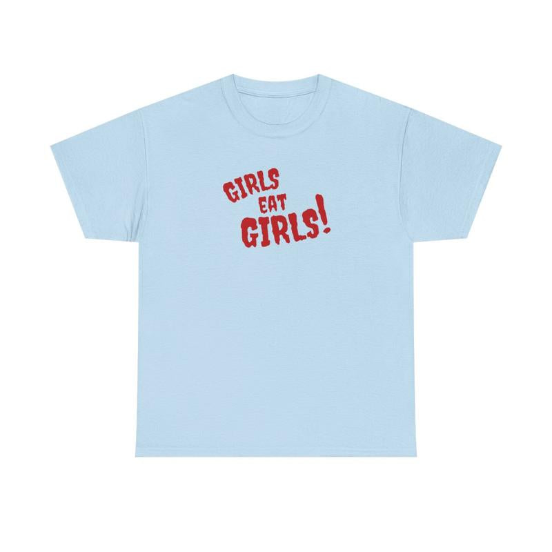 Girl Eat Girls Unisex Tee