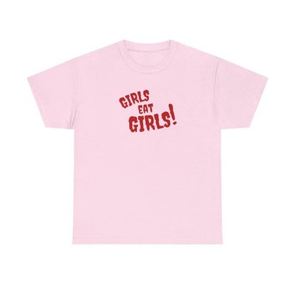 Girl Eat Girls Unisex Tee